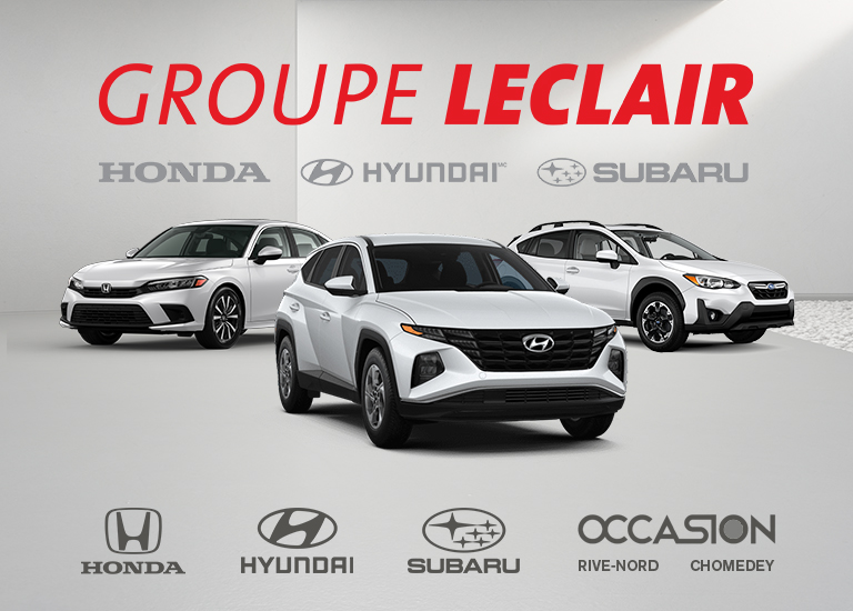 Le Groupe Leclair, concessions Hyundai, Honda & Subaru